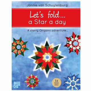 Schuylenburg: Lets fold..... a Star a day, handsigniert
